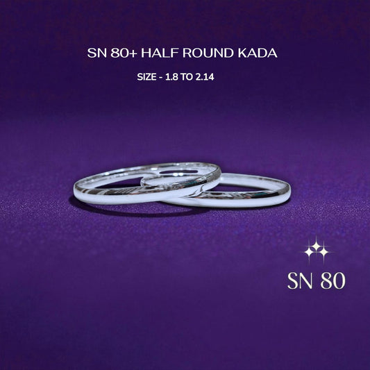 SN 80+ HALF ROUND KADA